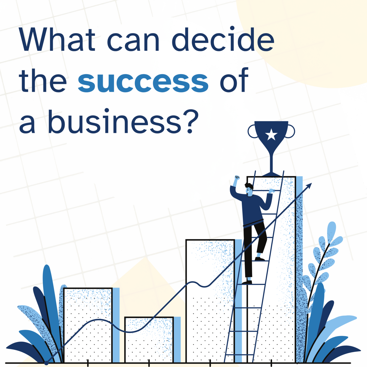 What can decide the success of a business? – sj's Fueling Destinies