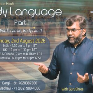 Body Language - Part 1 - Words can lie, Body can’t!