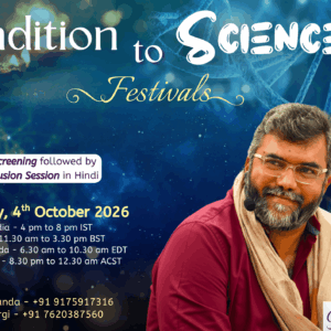 Tradition to Science - Festivals